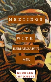 Meetings with Remarkable Men