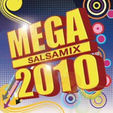 Mega salsamix 2010 - AA.VV. Artisti Vari