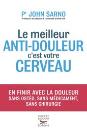 Le Meilleur anti-douleur c est votre cerveau