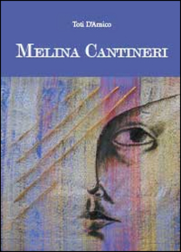 Melina Cantineri - Toti D
