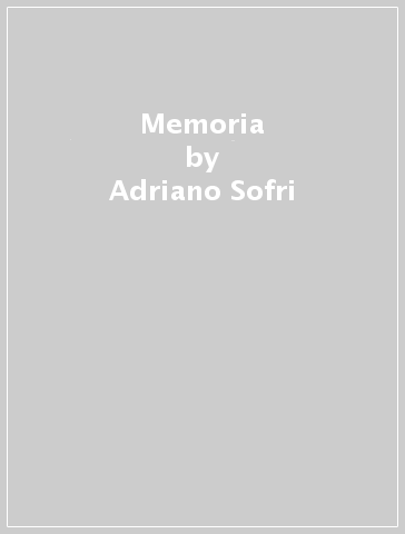 Memoria - Adriano Sofri