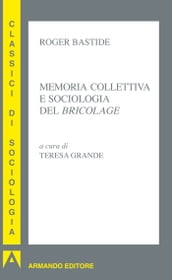 Memoria collettiva e sociologia del bricolage