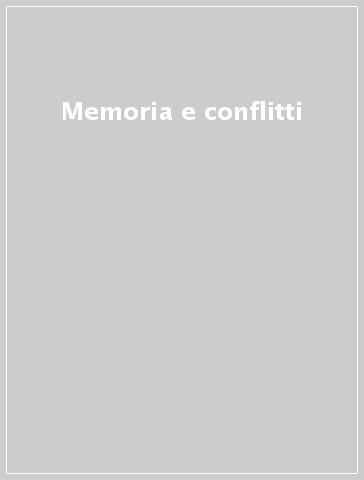 Memoria e conflitti