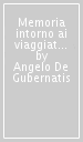 Memoria intorno ai viaggiatori italiani nelle Indie Orientali dal secolo XIII a tutto il XVI