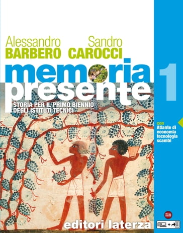 Memoria presente. vol. 1 - Alessandro Barbero - Sandro Carocci