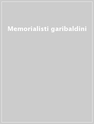 Memorialisti garibaldini