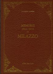Memorie della città di Milazzo (rist. anast. 1866)