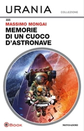 Memorie di un cuoco d astronave (Urania)