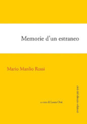 Memorie d un estraneo. Autobiografia