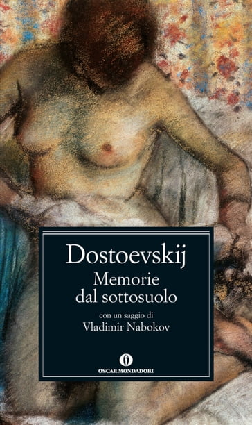 Memorie dal sottosuolo (Mondadori) - Fedor Michajlovic Dostoevskij - Igor Sibaldi