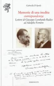 Memorie di una inedita corrispondenza. Lettere di Giuseppe Lombardo Radice ad Adolphe Ferrière