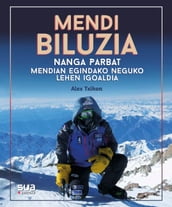 Mendia biluzia - Nanga Parbat mendian egindako neguko lehen igoaldia