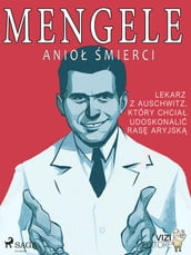 Mengele anio mierci