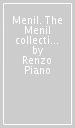 Menil. The Menil collection. Ediz. multilingue