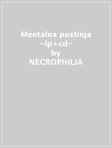 Mentalna pustinja -lp+cd- - NECROPHILIA