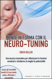 Mente in forma con il neuro-tuning