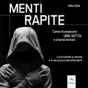 Menti rapite. Come riconoscere una setta e starne lontani