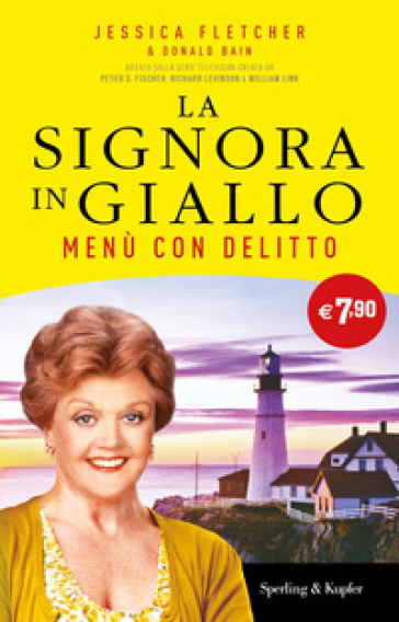 Menù con delitto. La signora in giallo - Jessica Fletcher - Donald Bain