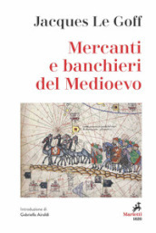 Mercanti e banchieri del Medioevo