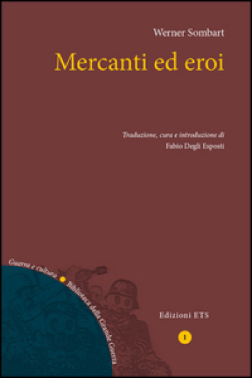 Mercanti ed eroi - Werner Sombart