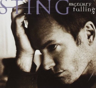 Mercury falling - Sting