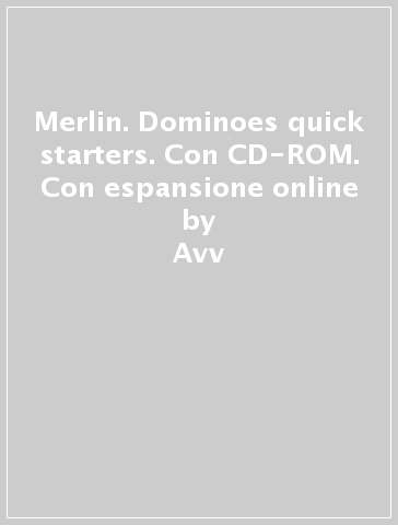 Merlin. Dominoes quick starters. Con CD-ROM. Con espansione online - Avv