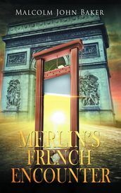 Merlin s French Encounter