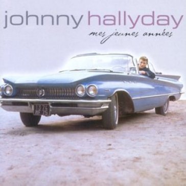 Mes jeunes annees - Johnny Hallyday