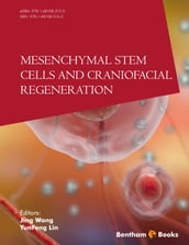 Mesenchymal Stem Cells and Craniofacial Regeneration Volume: 1