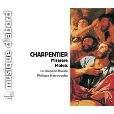 Meserere h 219, mottetti h 346, 372, 434 - Marc-Antoine Charpentier