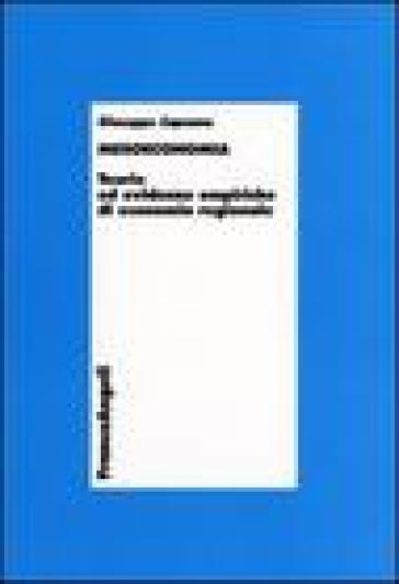 Mesoeconomia. Teorie ed evidenze empiriche di economia regionale - Giuseppe Capuano