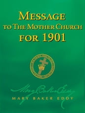 Message to The Mother Church for 1901 (Authorized Edition)