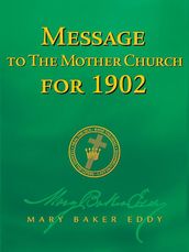 Message to The Mother Church for 1902 (Authorized Edition)