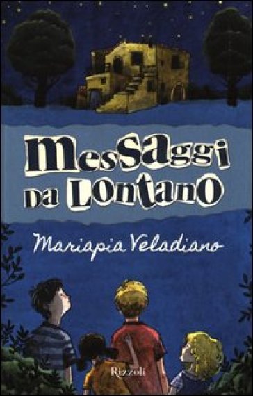 Messaggi da lontano - Mariapia Veladiano