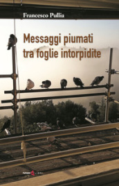 Messaggi piumati tra foglie intorpidite