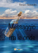 Messaggio tra le onde