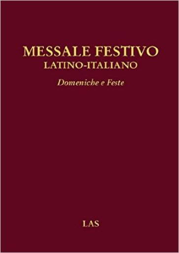 Messale festivo latino-italiano. Domeniche e feste - Nicolò Suffi