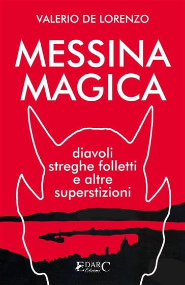 Messina Magica - Valerio De Lorenzo