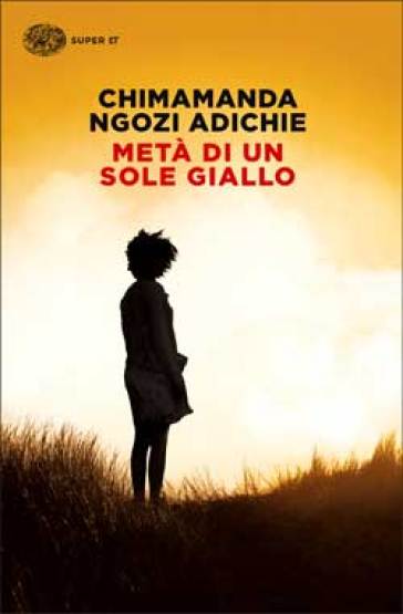 Metà di un sole giallo - Chimamanda Ngozi Adichie