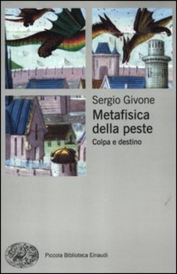 Metafisica della peste. Colpa e destino - Sergio Givone