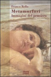 Metamorfosi. Immagini del pensiero