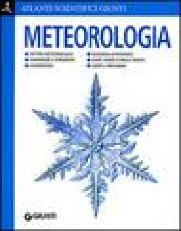 Meteorologia. Ediz. illustrata - Adriana Rigutti