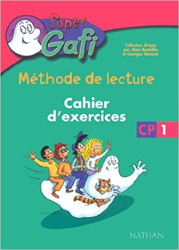 Méthode de lecture. CP1. Cahier d'exercices. Per la Scuola elementare - Alain Bentolila