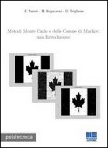 Metodi Monte Carlo e delle Catene di Markov: una introduzione. Con software - Mirko Reguzzoni - Fernando Sansò - Damiano Triglione