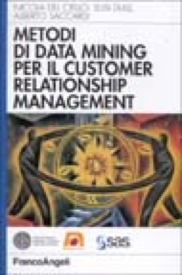 Metodi di data mining per il CRM - Susi Dulli - Nicola Del Ciello - Alberto Saccardi