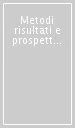 Metodi risultati e prospettive della storia economica (secoli XIII-XVIII). Atti della 20ª Settimana di studio