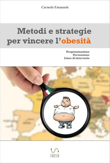 Metodi e strategie per vincere l'obesità - Carmelo Emanuele