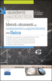 Metodi e strumenti per l insegnamento e l apprendimento della fisica