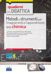 Metodi e strumenti per l insegnamento e l apprendimento della chimica. Con espansione online