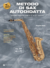 Metodo di sax autodidatta. Con file audio in streaming